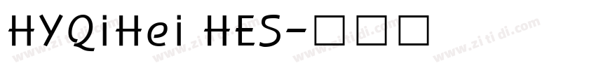 HYQiHei HES字体转换